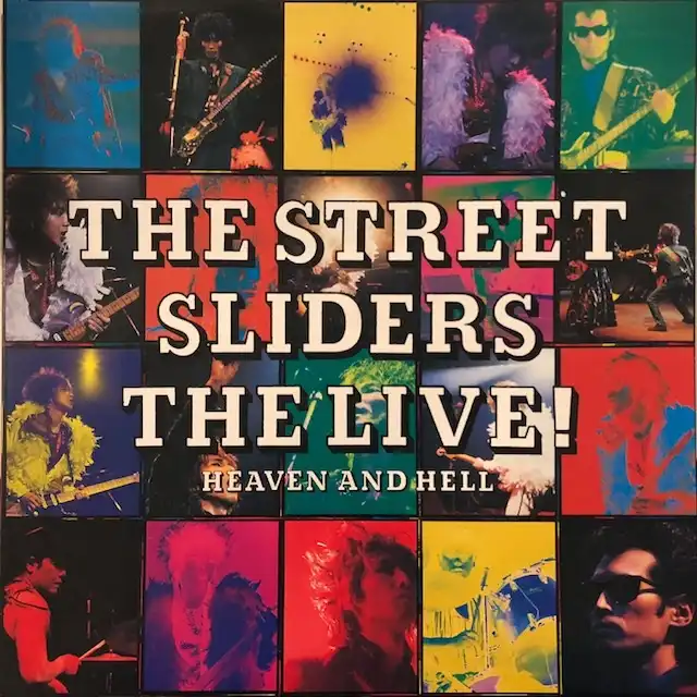 STREET SLIDERS (ȥ꡼ȡ饤) / LIVE! HEAVEN AND HELL