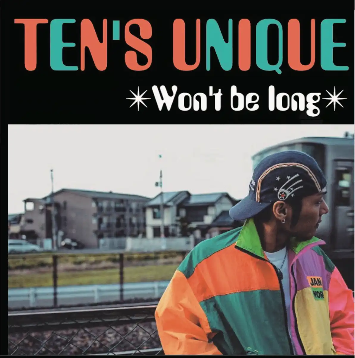 TEN'S UNIQUE / WON’T BE LONGのアナログレコードジャケット (準備中)