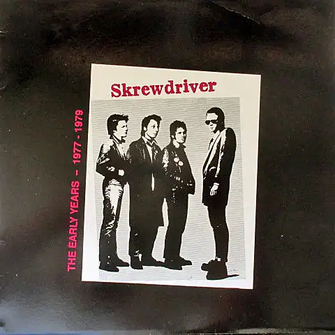 SKREWDRIVER / EARLY YEARS 1977 - 1979