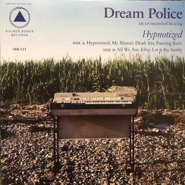 DREAM POLICE / HYPNOTIZED