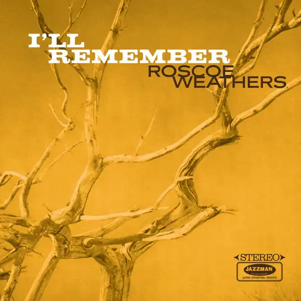 ROSCOE WEATHERS / I'LL REMEMBERΥʥ쥳ɥ㥱å ()