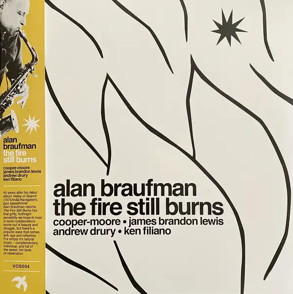 ALAN BRAUFMAN / FIRE STILL BURNS