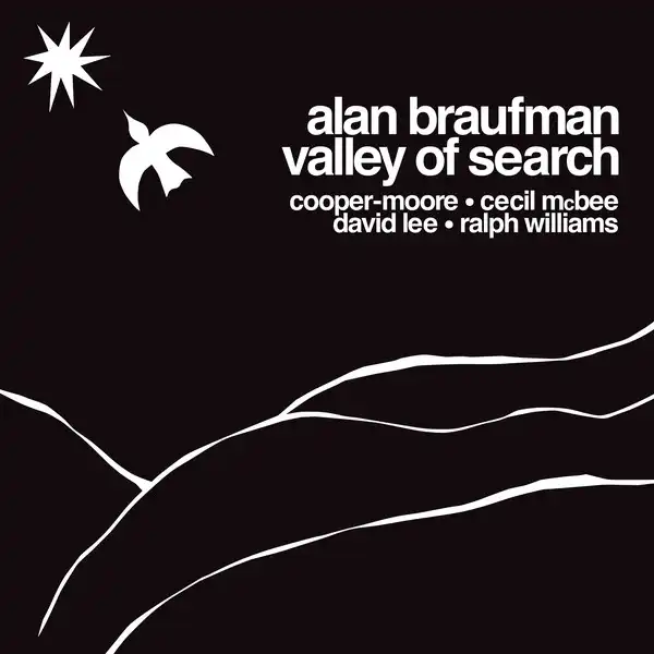 ALAN BRAUFMAN / VALLEY OF SEARCH