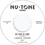 LONNIE LESTER / SO THIS IS LOVE