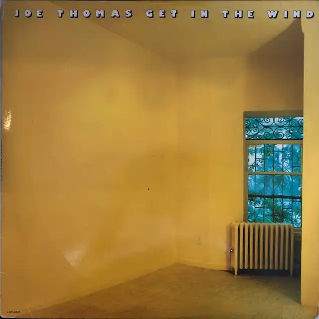 JOE THOMAS / GET IN THE WIND