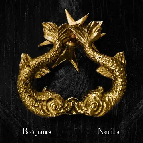 BOB JAMES / NAUTILUS  SUBMARINE (REMIX)