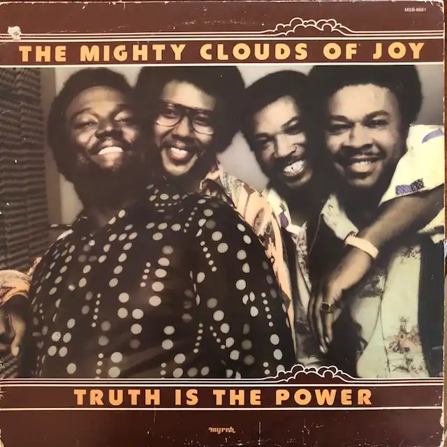 MIGHTY CLOUDS OF JOY / TRUTH IS THE POWER