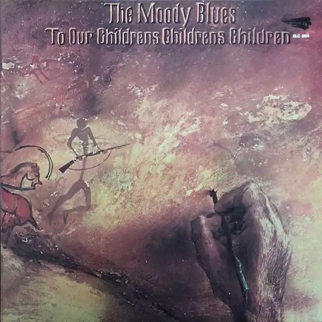 MOODY BLUES / TO OUR CHILDRENS CHILDRENS CHILDREN
