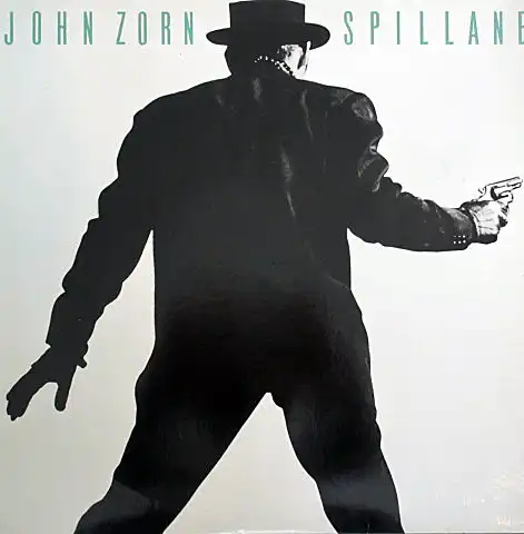 JOHN ZORN / SPILLANE