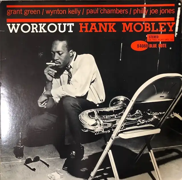 HANK MOBLEY / WORKOUT