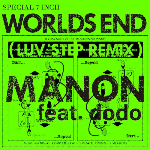 MANON / WORLD'S END FEAT. DODO (LUV STEP REMIX) - REMIX BY HIROSHI FUJIWARA 