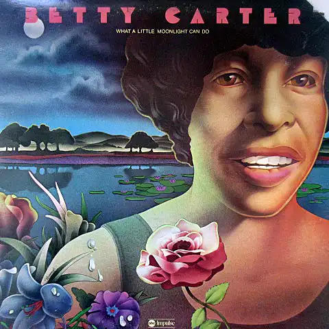 BETTY CARTER / WHAT A LITTLE MOONLIGHT CAN DOΥʥ쥳ɥ㥱å ()