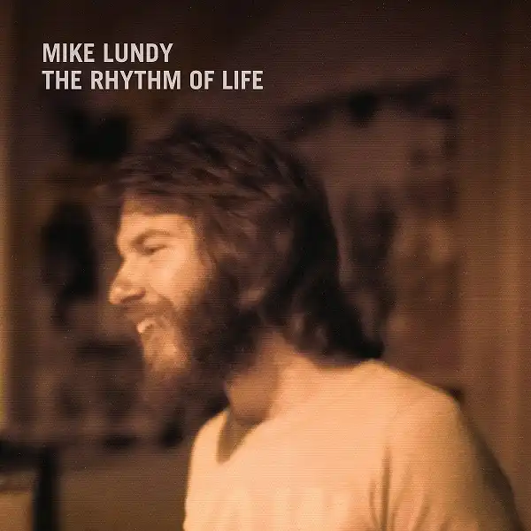 MIKE LUNDY / RHYTHM OF LIFE