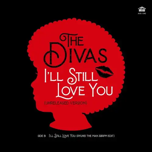 DIVAS / I'LL STILL LOVE YOU