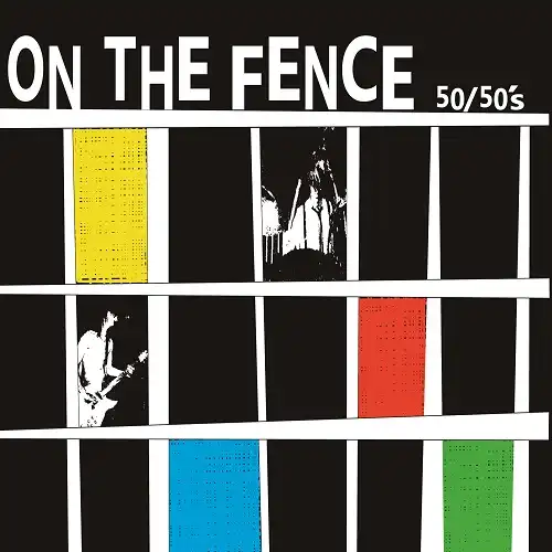 50／50's / ON THE FENCE 