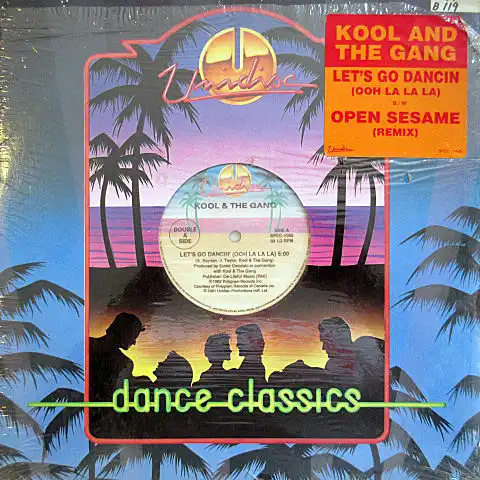 KOOL & THE GANG / LETS GO DANCIN' (OOH LA LA LA)  OPEN SESAME (REMIX)