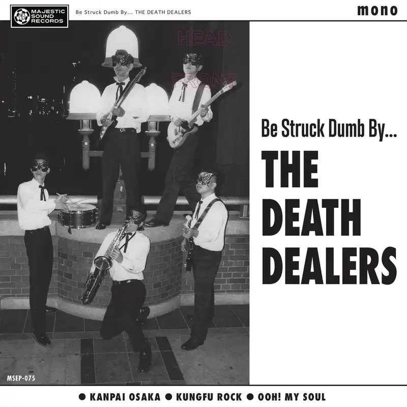 DEATH DEALERS / BE STRUCK DUMB BY
