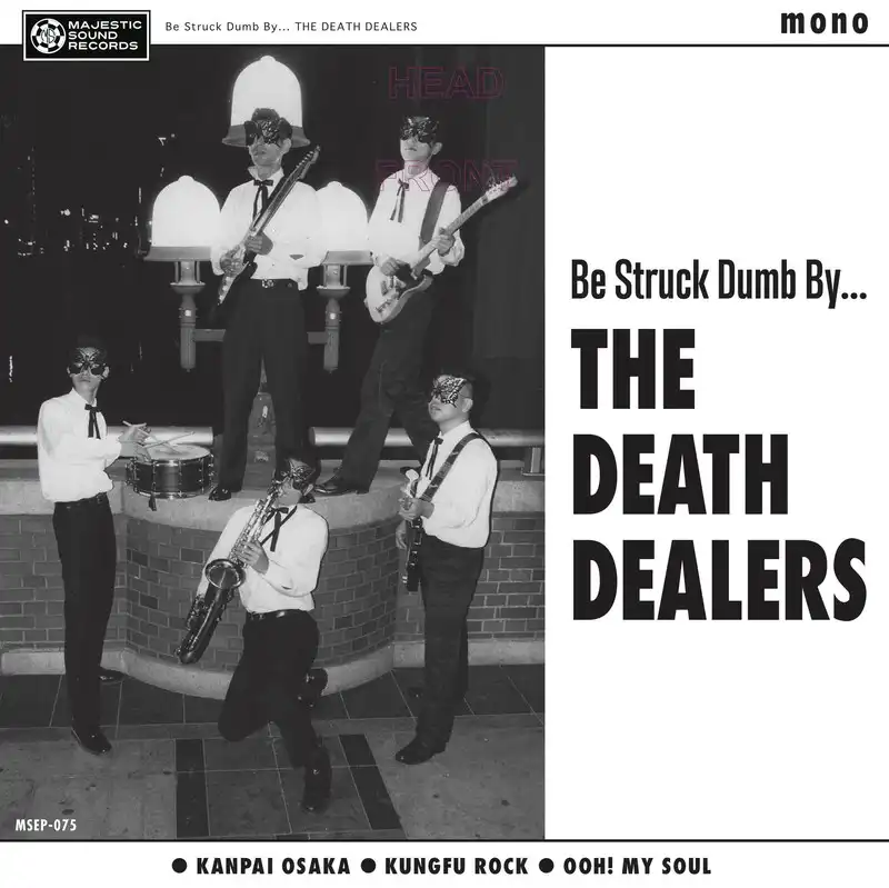 DEATH DEALERS / BE STRUCK DUMB BY…