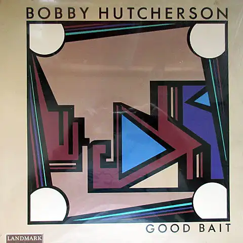 BOBBY HUTCHERSON / GOOD BAIT