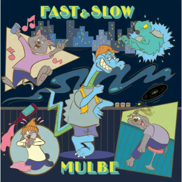 MULBE / FAST&SLOW