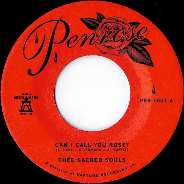 THEE SACRED SOULS / CAN I CALL YOU ROSE?