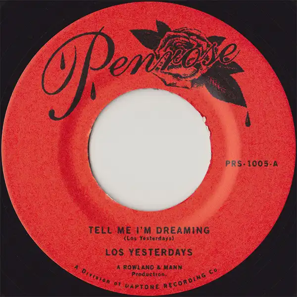LOS YESTERDAYS / TELL ME I'M DREAMING