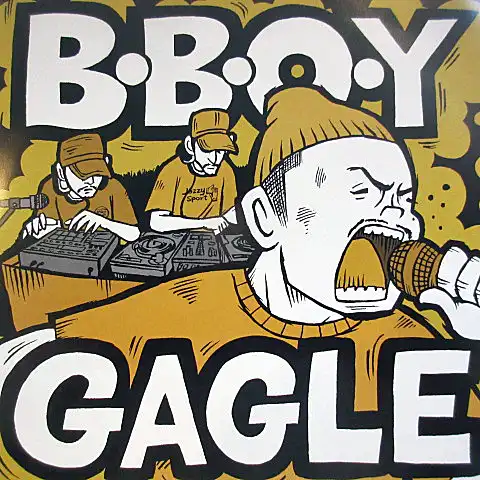 GAGLE / B・B​・O​・​Y