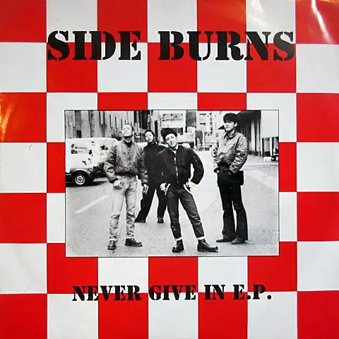 SIDE BURNS / NEVER GIVE IN E.P.