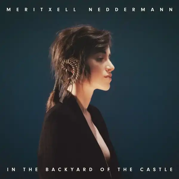 MERITXELL NEDDERMANN / IN THE BACKYARD OF THE CASTLE