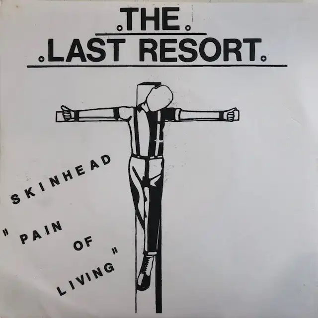 LAST RESORT / SKINHEAD - PAIN OF LIVINGΥʥ쥳ɥ㥱å ()