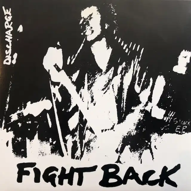 DISCHARGE / FIGHT BACK