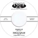 DOKKERMAN AND THE TURKEYING FELLAZ / BROKEN Υʥ쥳ɥ㥱å ()