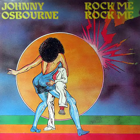 JOHNNY OSBOURNE / ROCK ME ROCK ME