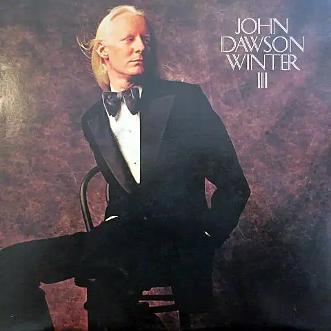 JOHNNY WINTER / JOHN DAWSON WINTER III