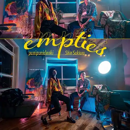 ぷにぷに電機×SHIN SAKIURA / EMPTIES