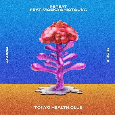 TOKYO HEALTH CLUB / リピート ／ 夢のような 