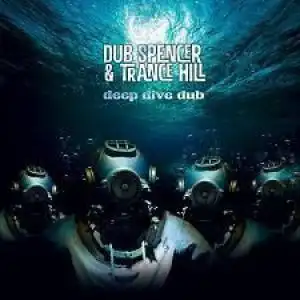 DUB SPENCER & TRANCE HILL / DEEP DIVE DUBΥʥ쥳ɥ㥱å ()