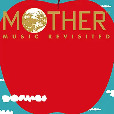 ڷİ / MOTHER MUSIC REVISITED