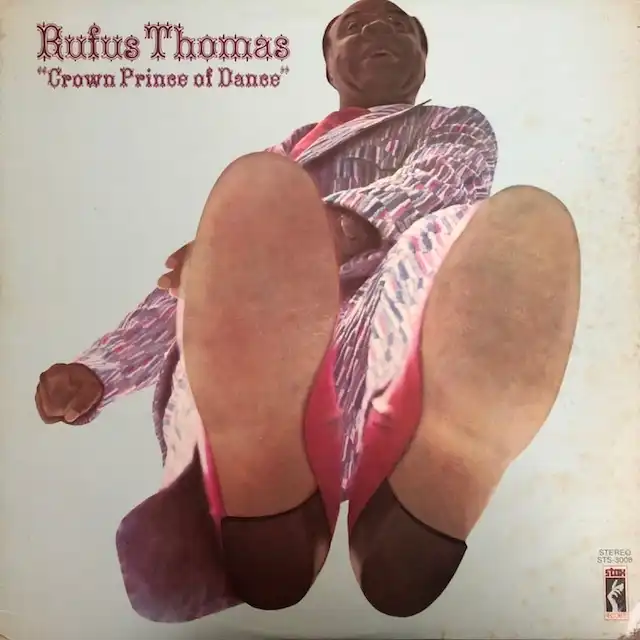 RUFUS THOMAS / CROWN PRINCE OF DANCE