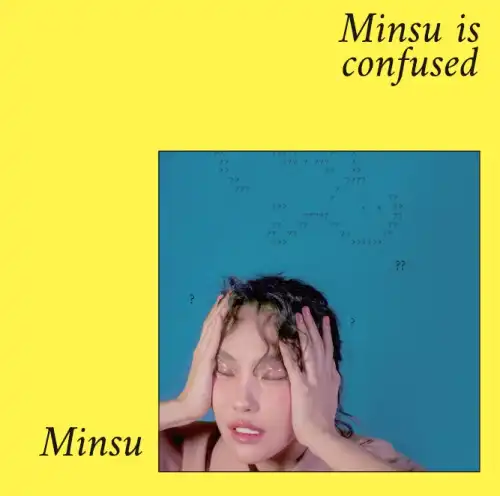 MINSU / MINSU IS CONFUSED  XXLOVE