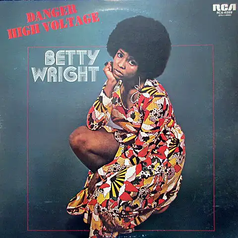 BETTY WRIGHT / DANGER, HIGH VOLTAGE