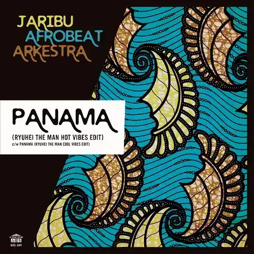 JARIBU AFROBEAT ARKESTRA / PANAMA (RYUHEI THE MAN HOT VIBES EDIT)