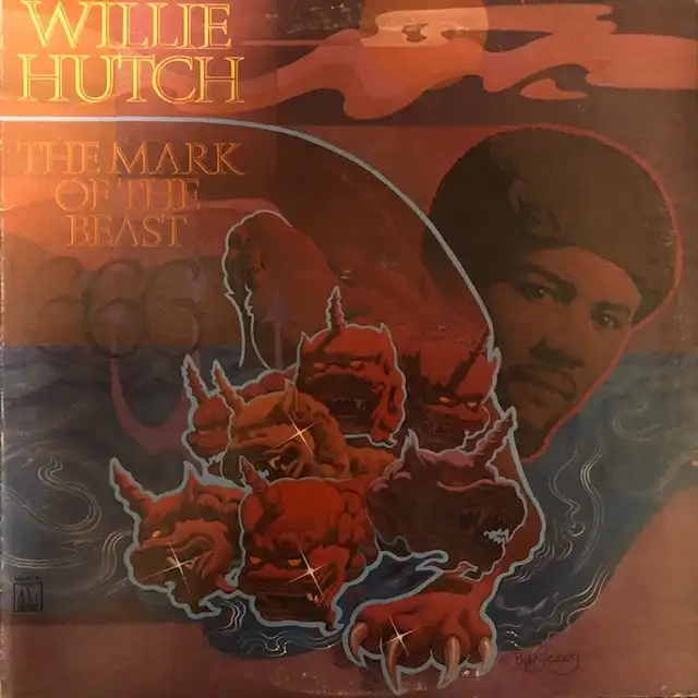 WILLIE HUTCH / MARK OF THE BEAST
