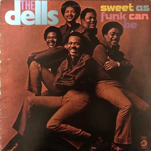 DELLS ‎/ SWEET AS FUNK CAN BE
