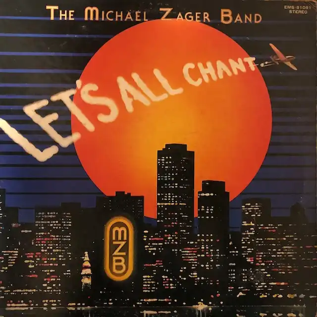 MICHAEL ZAGER BAND ‎/ LET'S ALL CHANT