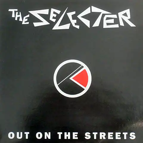 SELECTER / OUT ON THE STREETS