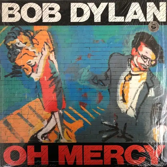 BOB DYLAN / OH MERCY