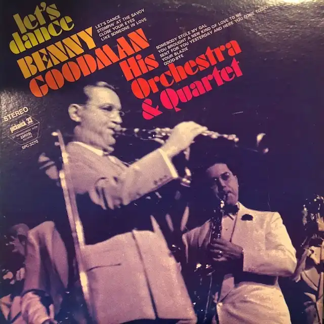 BENNY GOODMAN AND HIS ORCHESTRA / LET'S DANCE 