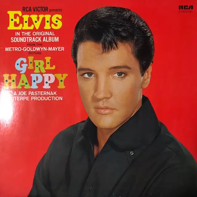 ELVIS PRESLEY / GIRL HAPPY