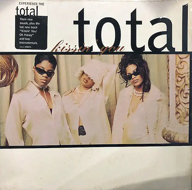 TOTAL / KISSIN' YOU